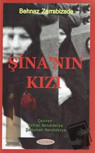 Şina'nın Kızı - Behnaz Zarrabizade - Tesnim Yayınları - Fiyatı - Yorum