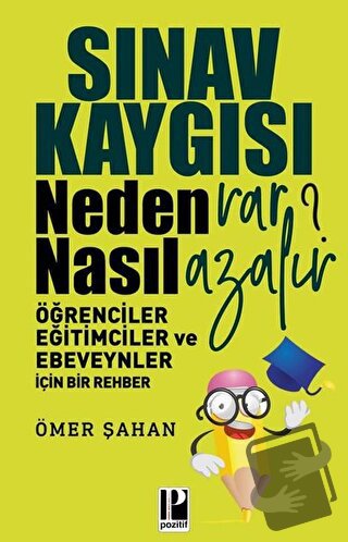 Sınav Kaygısı - Ömer Şahan - Pozitif Yayınları - Fiyatı - Yorumları - 