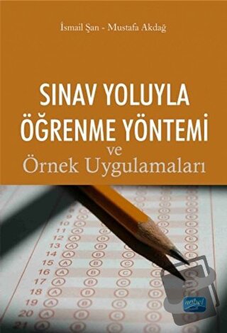 Sınav Yoluyla Öğrenme Yöntemi ve Örnek Uygulamaları - İsmail Şan - Nob