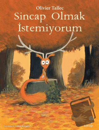 Sincap Olmak İstemiyorum - Olivier Tallec - Hep Kitap - Fiyatı - Yorum