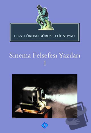 Sinema Felsefesi Yazıları 1 - Gökhan Gürdal - Sentez Yayınları - Fiyat