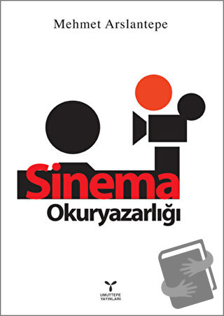 Sinema Okuryazarlığı - Mehmet Arslantepe - Umuttepe Yayınları - Fiyatı