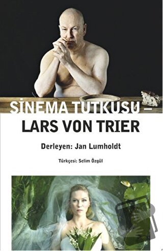 Sinema Tutkusu - Lars von Trier - Agora Kitaplığı - Fiyatı - Yorumları