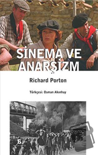 Sinema ve Anarşizm - Richard Porton - Agora Kitaplığı - Fiyatı - Yorum