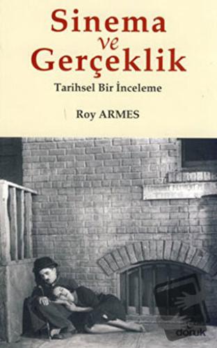 Sinema ve Gerçeklik - Roy Armes - Doruk Yayınları - Fiyatı - Yorumları