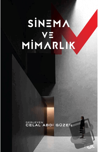 Sinema ve Mimarlık - Celal Abdi Güzer - Fol Kitap - Fiyatı - Yorumları