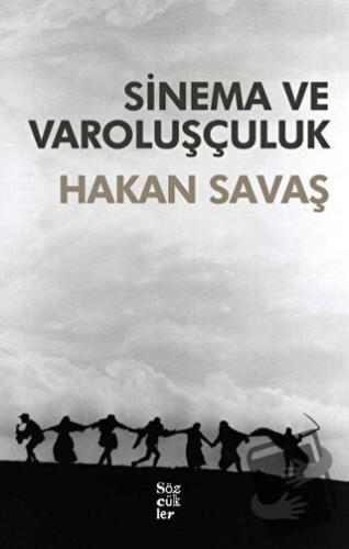 Sinema ve Varoluşçuluk - Hakan Savaş - Sözcükler Yayınları - Fiyatı - 