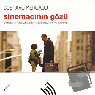 Sinemacının Gözü - Gustavo Mercado - Hil Yayınları - Fiyatı - Yorumlar