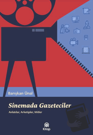 Sinemada Gazeteciler - Barışkan Ünal - AA Kitap - Fiyatı - Yorumları -