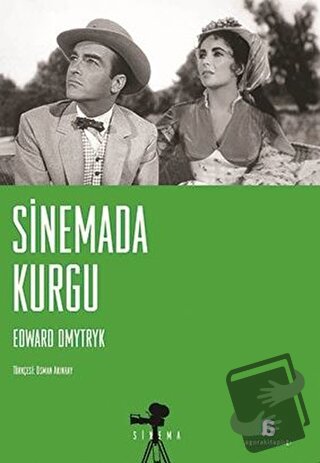 Sinemada Kurgu - Edward Dmytryk - Agora Kitaplığı - Fiyatı - Yorumları