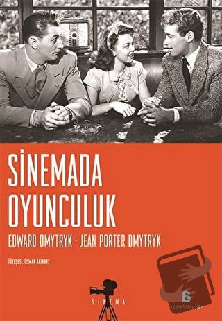 Sinemada Oyunculuk - Edward Dmytryk - Agora Kitaplığı - Fiyatı - Yorum