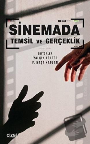 Sinemada Temsil ve Gerçeklik - F. Neşe Kaplan - Çizgi Kitabevi Yayınla