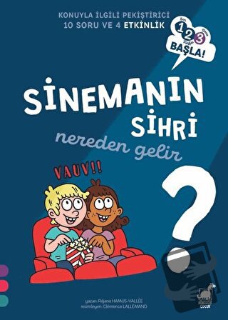 Sinemanın Sihri Nereden Gelir? - 1 2 3 Başla Serisi - Rejane Hamus-Val