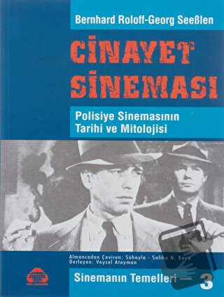 Sinemanın Temelleri 3 - Cinayet Sineması - Bernhard Roloff - Alan Yayı