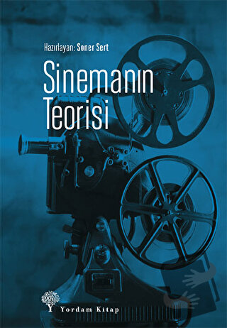 Sinemanın Teorisi - Soner Sert - Yordam Kitap - Fiyatı - Yorumları - S