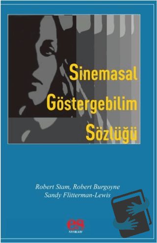 Sinemasal Göstergebilim Sözlüğü - Robert Burgoyne - Es Yayınları - Fiy