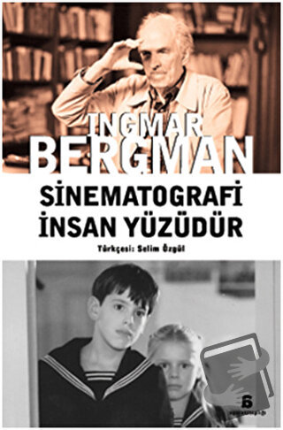 Sinematografi İnsan Yüzüdür - Ingmar Bergman - Agora Kitaplığı - Fiyat