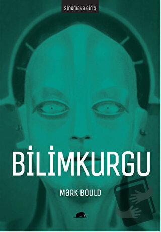 Sinemaya Giriş : Bilimkurgu - Mark Bould - Kolektif Kitap - Fiyatı - Y