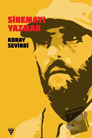 Sinemayı Yazmak - Koray Sevindi - Urzeni Yayıncılık - Fiyatı - Yorumla