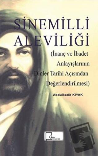 Sinemilli Aleviliği - Abdulkadir Kıyak - Gece Akademi - Fiyatı - Yorum