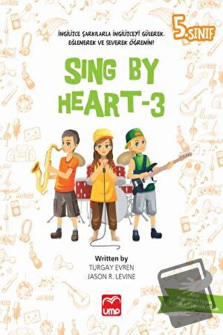 Sing By Heart 3 - 5. Sınıf - Jason R. Levine - UMP Yayınları - Fiyatı 