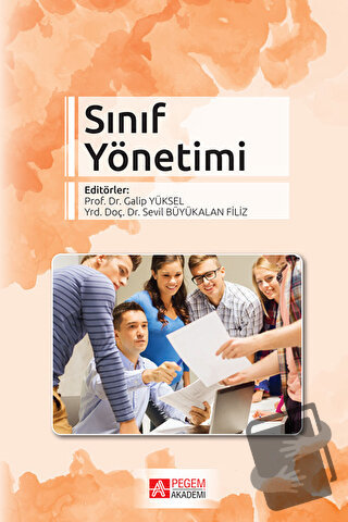 Sınıf Yönetimi - Galip Yüksel - Pegem Akademi Yayıncılık - Fiyatı - Yo