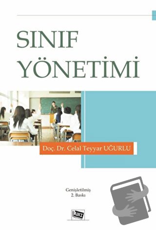 Sınıf Yönetimi - Celal Teyyar Uğurlu - Anı Yayıncılık - Fiyatı - Yorum