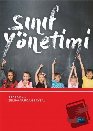 Sınıf Yönetimi - Sefer Ada - Nobel Akademik Yayıncılık - Fiyatı - Yoru