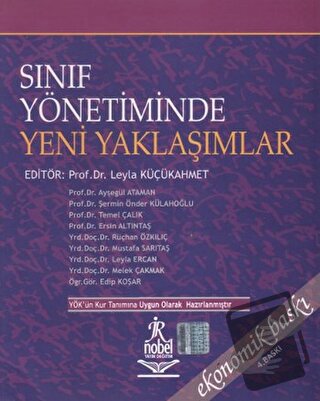 Sınıf Yönetiminde Yeni Yaklaşımlar - Leyla Küçükahmet - Nobel Akademik