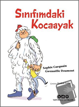 Sınıfımdaki Kocaayak - Sophie Carquain - Yapı Kredi Yayınları - Fiyatı