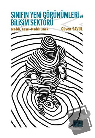 Sınıfın Yeni Görünümleri ve Bilişim Sektörü - Güven Savul - Nota Bene 