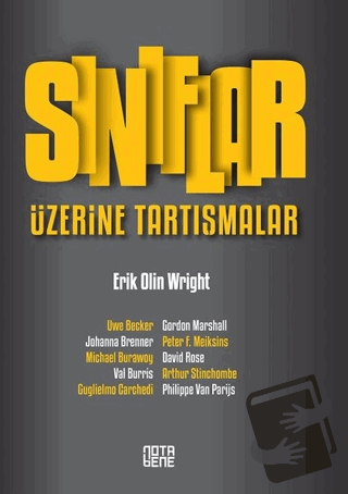 Sınıflar Üzerine Tartışmalar - Erik Olin Wright - Nota Bene Yayınları 