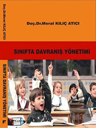 Sınıfta Davranış Yönetimi - Meral Kılıç Atıcı - Karahan Kitabevi - Fiy