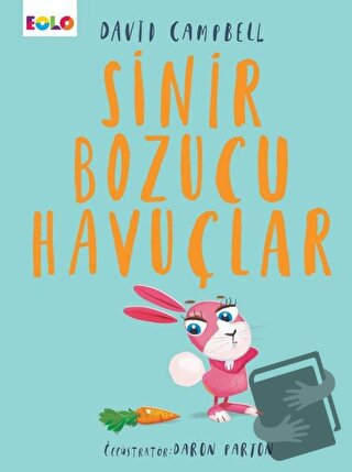 Sinir Bozucu Havuçlar - David Campbell - Eolo Yayıncılık - Fiyatı - Yo