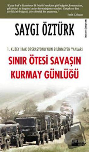 Sınır Ötesi Savaşın Kurmay Günlüğü - Saygı Öztürk - Doğan Kitap - Fiya