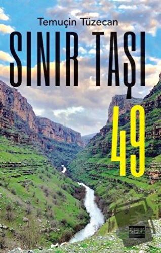 Sınır Taşı 49 - Temuçin Tüzecan - Hemen Kitap - Fiyatı - Yorumları - S