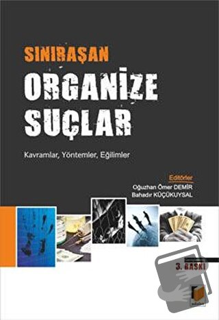 Sınıraşan Organize Suçlar - Bahadır Küçükuysal - Adalet Yayınevi - Fiy