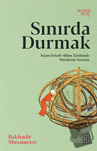 Sınırda Durmak - Bakhadir Musametov - Ketebe Yayınları - Fiyatı - Yoru