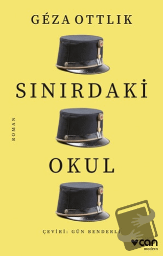 Sınırdaki Okul - Geza Ottlik - Can Yayınları - Fiyatı - Yorumları - Sa