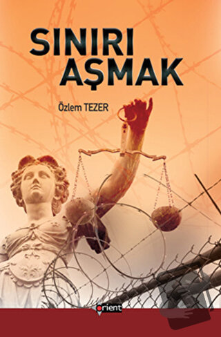 Sınırı Aşmak - Özlem Tezer - Orient Yayınları - Fiyatı - Yorumları - S