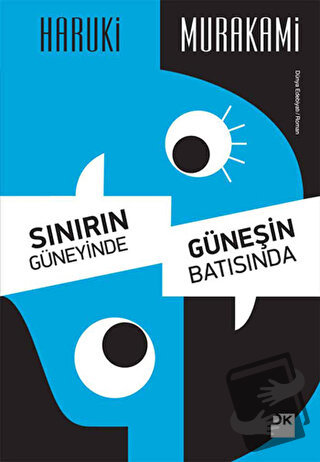 Sınırın Güneyinde, Güneşin Batısında - Haruki Murakami - Doğan Kitap -