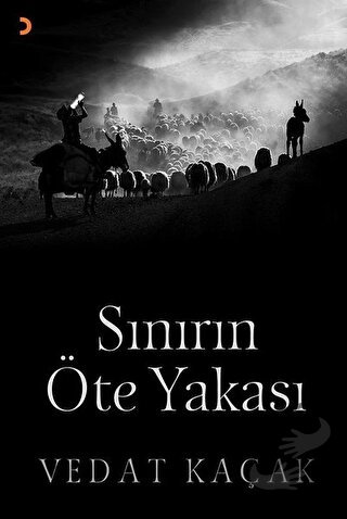 Sınırın Öte Yakası - Vedat Kaçak - Cinius Yayınları - Fiyatı - Yorumla