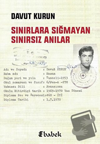 Sınırlara Sığmayan Sınırsız Anılar - Davut Kurun - Babek Yayınları - F