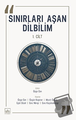 Sınırları Aşan Dilbilim - 1. Cilt - Kolektif - İthaki Yayınları - Fiya