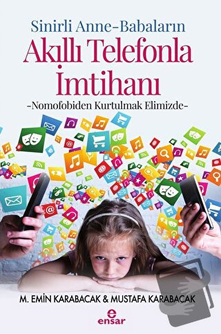 Sinirli Anne - Babaların Akıllı Telefonla İmtihanı - M. Emin Karabacak