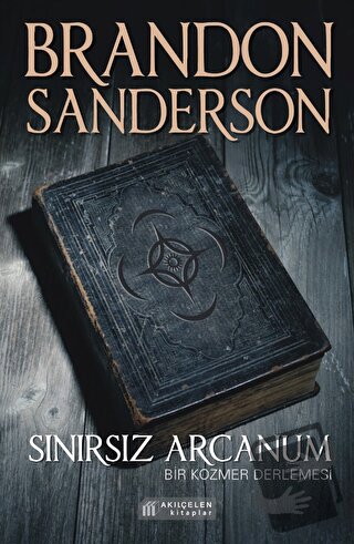 Sınırsız Arcanum - Brandon Sanderson - Akıl Çelen Kitaplar - Fiyatı - 