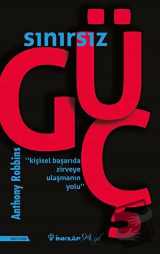 Sınırsız Güç - Anthony Robbins - İnkılap Kitabevi - Fiyatı - Yorumları