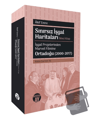 Sınırsız İşgal Haritaları: İkinci Kitap - Akif Emre - Büyüyen Ay Yayın