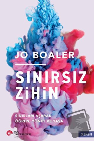 Sınırsız Zihin - Jo Boaler - Koç Üniversitesi Yayınları - Fiyatı - Yor