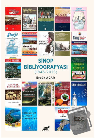 Sinop Bibliyografisi (1846-2023) - Ergün Acar - Paradigma Akademi Yayı